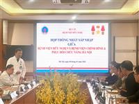 HỌP THỐNG NHẤT SÁP NHẬP GIỮA BỆNH VIỆN HỮU NGHỊ VÀ BỆNH VIỆN CHỈNH HÌNH VÀ PHỤC HỒI CHỨC NĂNG HÀ NỘI